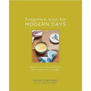 Forgotten Ways For Modern Days