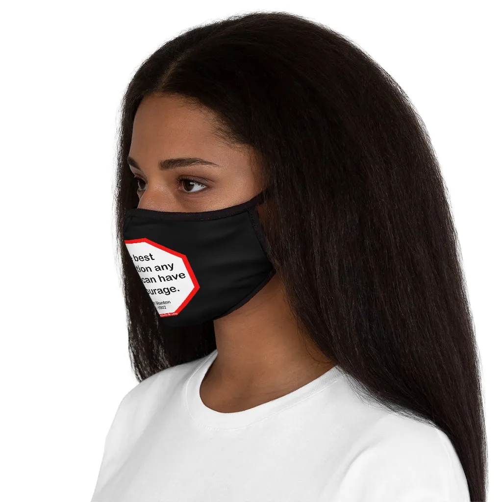 The best protection any woman can have... is courage.   -  Elizabeth Stanton  1815 - 1902   ---   Stop2Think Before You Speak Make a Statement Face Mask-blk  ---   Fitted Polyester Face Mask